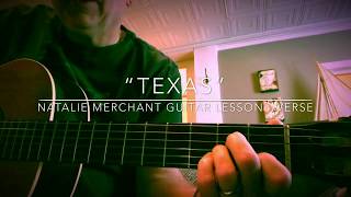 Texas:  Natalie Merchant Guitar Lesson - Part 2