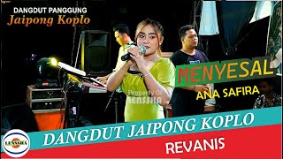 Download lagu WAH ASIKE BOLO - MENYESAL - ANA SAFIRA - REVANIS - DANGDUT JAIPONG KOPLO @lensshaofficial mp3