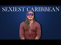 What is the SEXIEST Caribbean Language? (Jamaica, Guyana, Haiti etc)