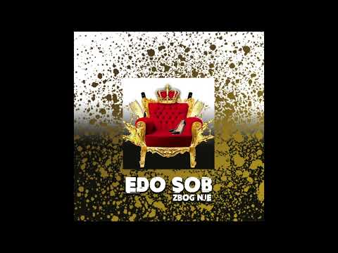 Edo Sob - Zbog nje (prod by.Arpino Sachi)