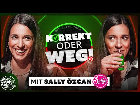 KORREKT oder WEG! (mit Sally Özcan von "Sallys Welt")