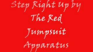 Step Right Up The Red Jumpsuit Apparatus