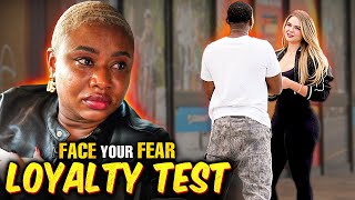 Will Her Boyfriend Be Loyal | Face Your Fear Loyalty Test