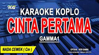 Download lagu CINTA PERTAMA - Karaoke Koplo Nada Wanita ( Gamma1 ) mp3 Download lagu CINTA PERTAMA - Karaoke Koplo Nada Wanita ( Gamma1 ) mp3
