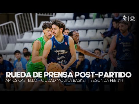 RUEDA DE PRENSA POST-PARTIDO | AMICS CASTELLÓ - CIUDAD MOLINA BASKET | SEGUNDA FEB J14