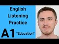 A1 English Listening Practice - Education