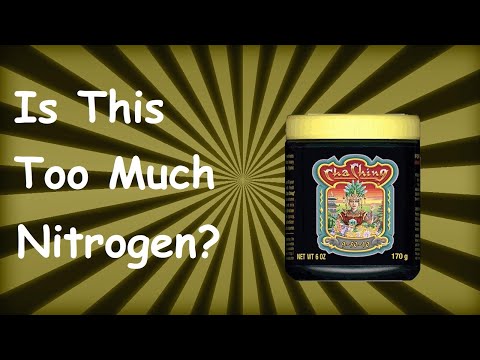 Cha Ching - ( Fox Farm ) "Is This Too Much Nitrogen?"