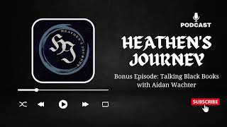 Bonus Episode: Talking Black Books with Aidan Wachter