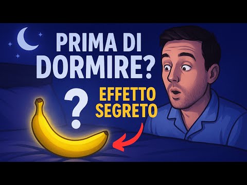 Mangiare una Banana Prima di Dormire? Ecco l’Effetto Segreto che Nessuno Ti Dice!