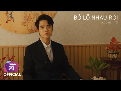 Bỏ lỡ nhau rồi - Acy Xuân Tài