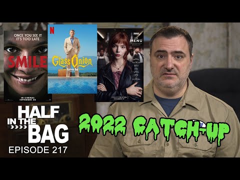 Half in the Bag: 2022 Catch-up Part 1