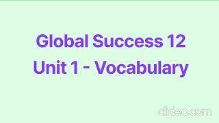 Global Success 12:  Unit 1 - Vocabulary