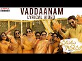 Vaddaanam Lyrical Varudu Kaavalenu Songs Naga Shaurya Ritu Varma Thaman S