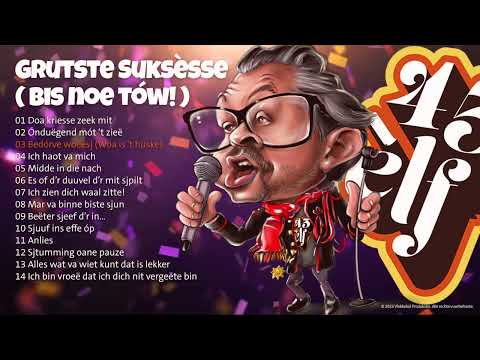 Ee sjtuntje 45èlf - Grutste Suksèsse... bis noe touw