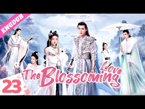 【ENGDUB】The Blossoming Love🌸EP23 | Girl saved an immortal, her fate changed!