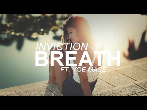 Inviction feat. Yoe Mase - Breath