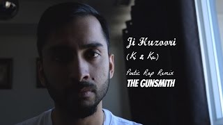 Ji Huzoori (Ki & Ka) - Poetic RAP Remix/Cover by The