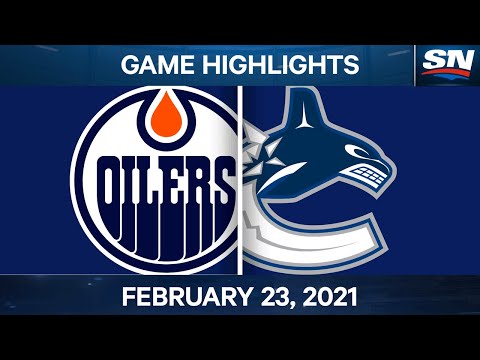 NHL Game Highlights | Oilers vs. Canucks – Feb. 23, 2021