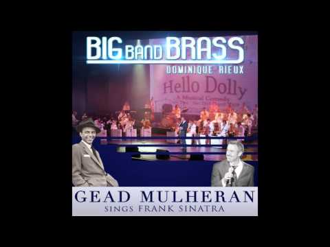 Big Band Brass, Dominique Rieux, Gead Mulheran - Tie a Yellow Rubban (Live)