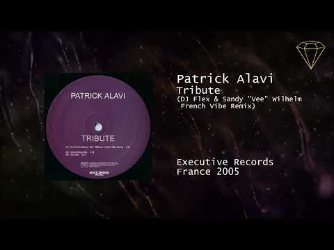 Patrick Alavi - Tribute (DJ Flex & Sandy "Vee" Wilhelm French Vibe Remix)