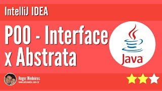 Java - POO - Interfaces x Classe Abstrata