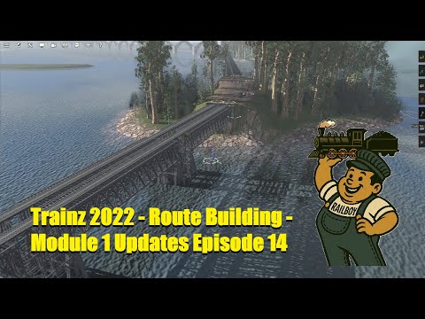 Trainz 2022 Route Building URM Module 1 Updates Ep. 14