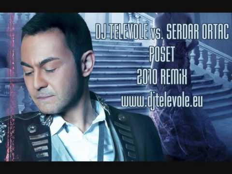 Dj Televole ft. Serdar Ortac - POSET REMIX 2010