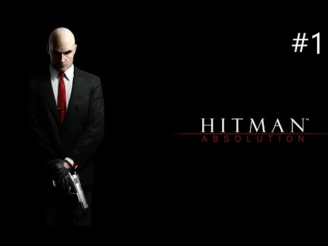 Zagrajmy w Hitman: Rozgrzeszenie odc. 1 - Pierwsze zlecenie agenta 47