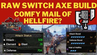 Mail of Hellfire COMFY Switch Axe Build - BIG Damage without cost! Monster Hunter Rise Sunbreak