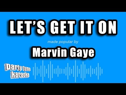 Marvin Gaye - Let's Get It On (Karaoke Version)