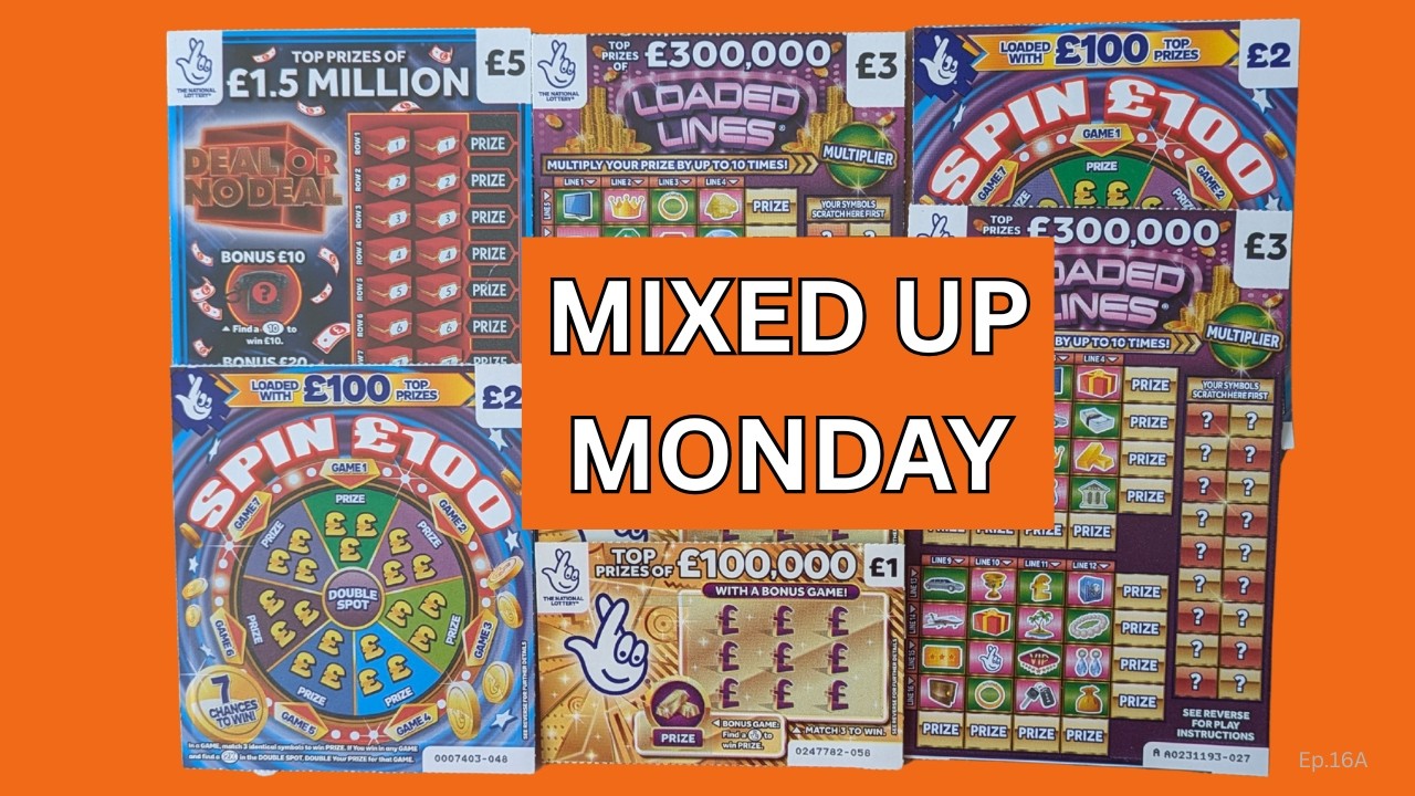 Mixed Up Monday! Scratch Cards UK National Lottery (Ep.16A)