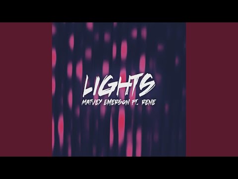 Lights (feat. Rene)