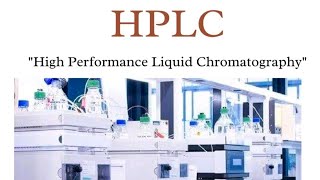 High Performance Liquid Chromatography-HPLC