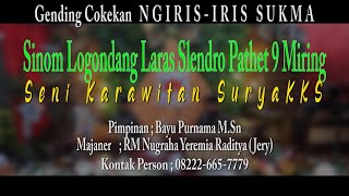 Download lagu 🔴 NGIRIS-IRIS ATI | SINOM LOGONDANG LARAS SLENDRO PATHET 9 | MIRING~SURYAKKS  MUSIC mp3