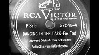 Dancing In the Dark by Artie Shaw &amp; Orchestra on 1941 RCA Victor 78.