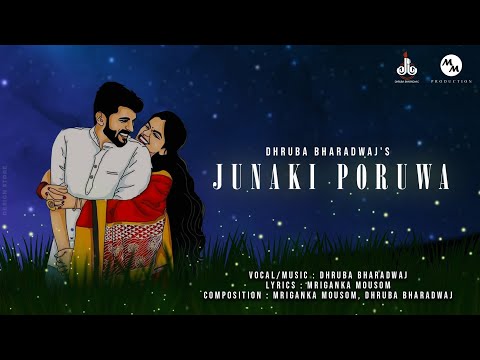 Junaki Poruwa [ Dhruba Bharadwaj × Mriganka Mousom ] Assamese New Exclusive Song 2022