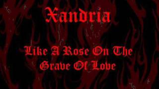Xandria - Like A Rose On The Grave Of Love