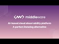 Overview of Middleware In 90 Seconds | Cloud Observability Platform