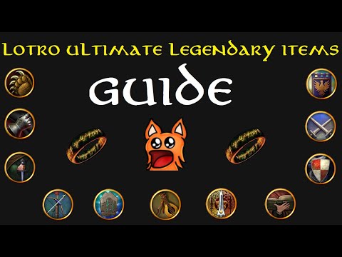 LOTRO: Ultimate Legendary Items Guide