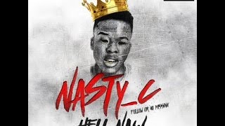 Nasty C - Hell Naw (Prod. Nasty C)