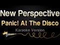 Panic At The Disco New Perspective Karaoke Version