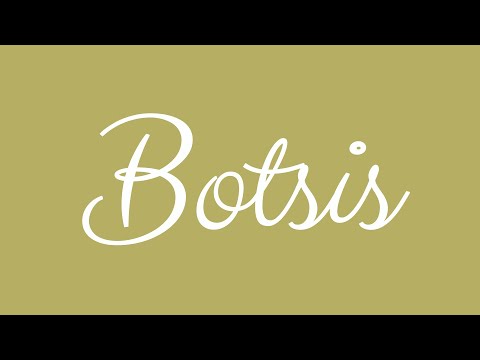 Learn how to Write the Name Botsis Signature Style in Cursive Writing