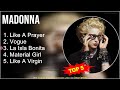 Madonna TOP 5 GREATEST HITS Like A Prayer Vogue La Isla Bonita Material Girl