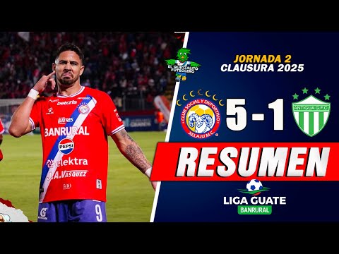 GOLEADA DEL CAMPEÓN/ Xelajú MC 5 Vs Antigua 1 / Jornada 2 Clausura 2025 -RESUMEN COMPLETO-
