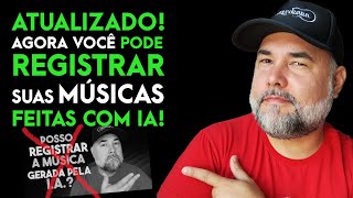 ATUALIZADO agora você PODE REGISTRAR sua OBRA feita com Inteligência Artificial