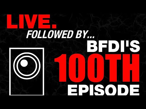 Waiting for the 100TH BFDI EPISODE!! But it WON’T HAPPEN.. (ft. @N64dude2000 & @orangepeninc )