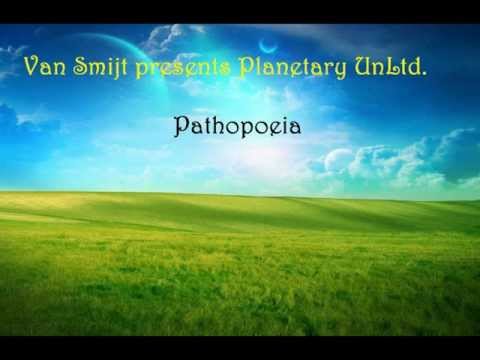 Van Smijt presents Planetary UnLtd. - Pathopoeia