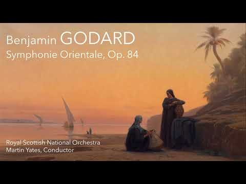 Benjamin Godard - Symphonie Orientale, Op. 84