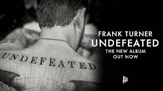 Frank Turner - Never Mind The Back Problems (Official Audio)