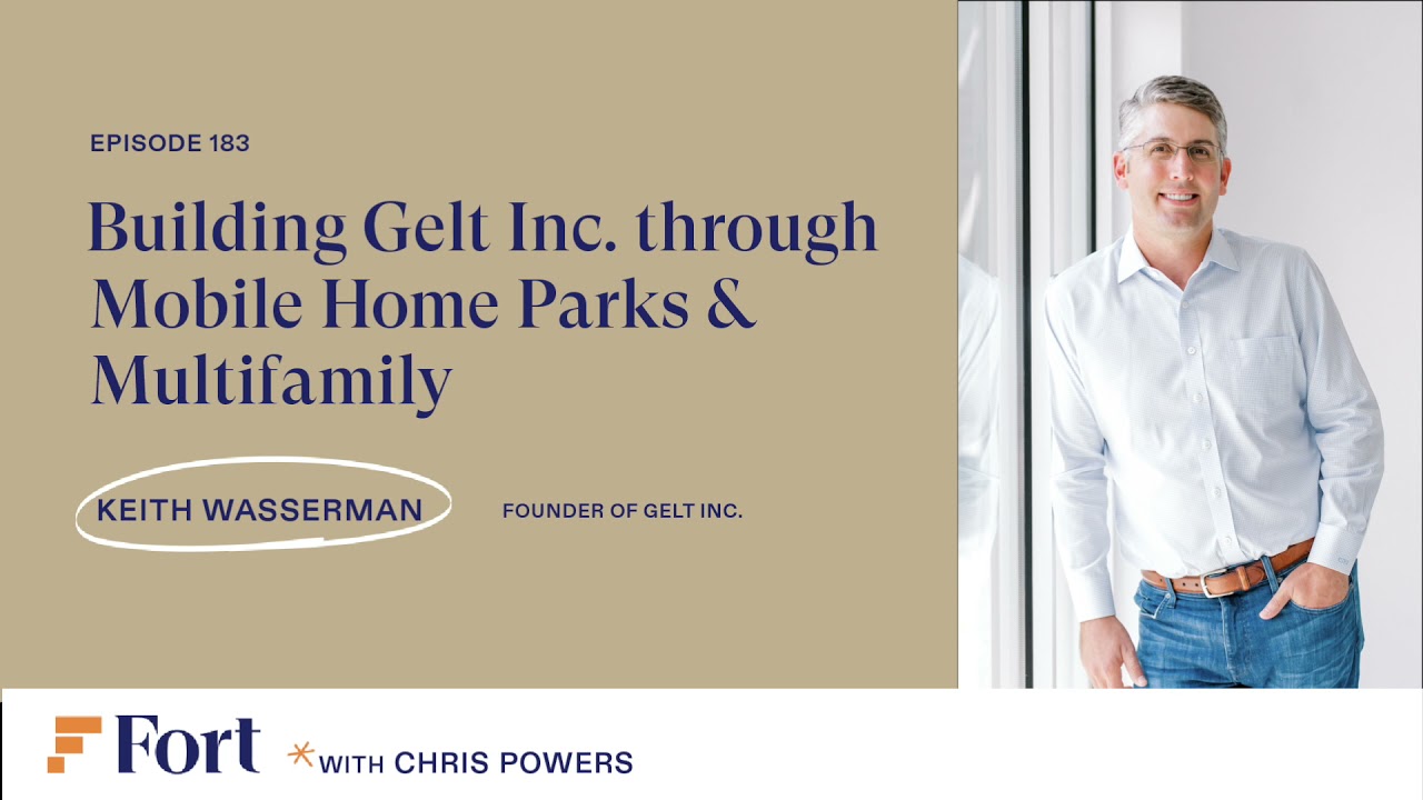 RE #183: Keith Wasserman - Founder of Gelt Inc.